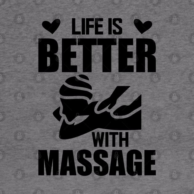 Massage Therapist - Life is better with massage by KC Happy Shop